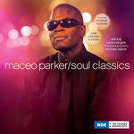 Maceo Parker : Soul Classics (CD, Album)