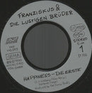 Franziskus & Die Lustigen Brüder : Happiness (7")