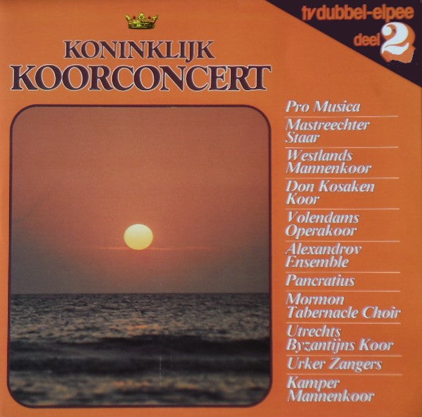 Various : Koninklijk Koorconcert - Deel 2 (2xLP, Comp, Gat)