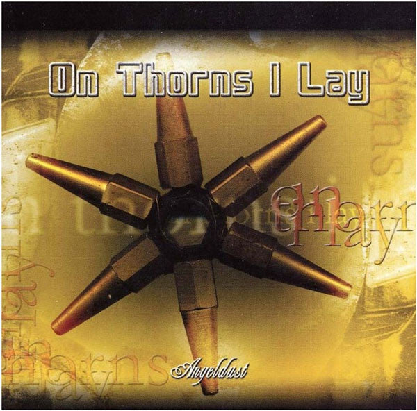 On Thorns I Lay : Angeldust (CD, Album)