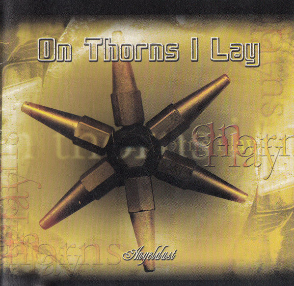 On Thorns I Lay : Angeldust (CD, Album)