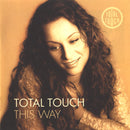 Total Touch : This Way (CD, Album)