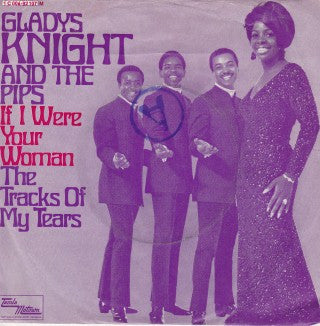 Gladys Knight And The Pips : If I Were Your Woman / The Tracks Of My Tears (7", Single, Mono)