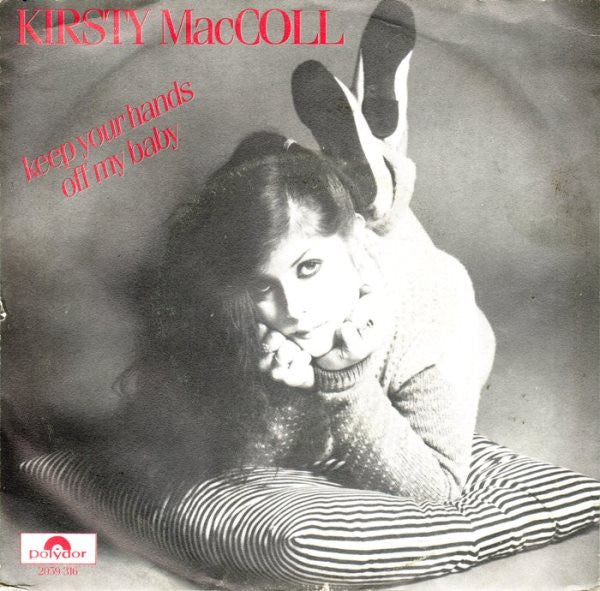Kirsty MacColl : Keep Your Hands Off My Baby (7", Single)