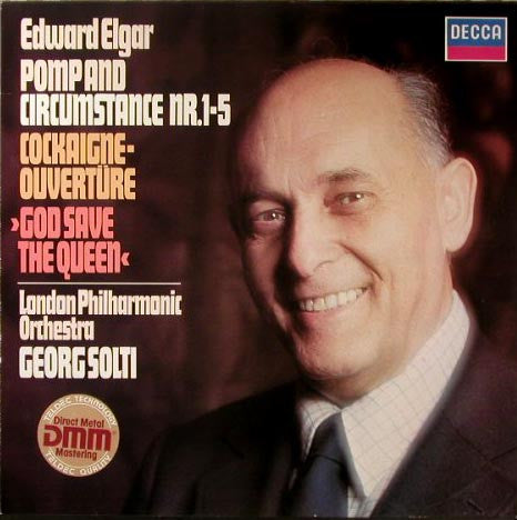 Sir Edward Elgar / The London Philharmonic Orchestra, Georg Solti : Pomp And Circumstance Nr.1-5 - Cockaigne-Ouvertüre - God Save The Queen (LP, Album)