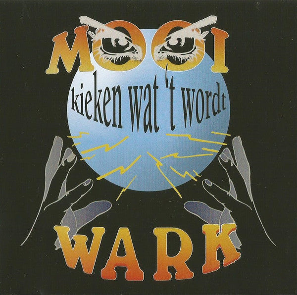 Mooi Wark : Kieken Wat 't Wordt (CD, Album, RE)