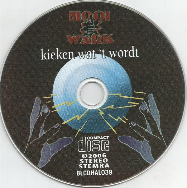 Mooi Wark : Kieken Wat 't Wordt (CD, Album, RE)