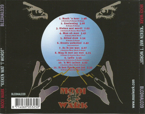 Mooi Wark : Kieken Wat 't Wordt (CD, Album, RE)