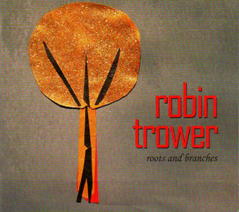 Robin Trower : Roots And Branches (CD, Album, Dig)