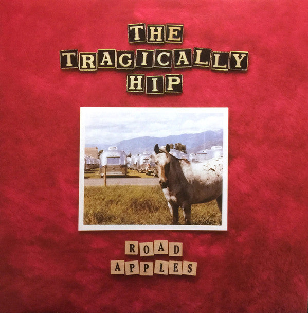 The Tragically Hip : Road Apples (LP, Album, RE, 180)