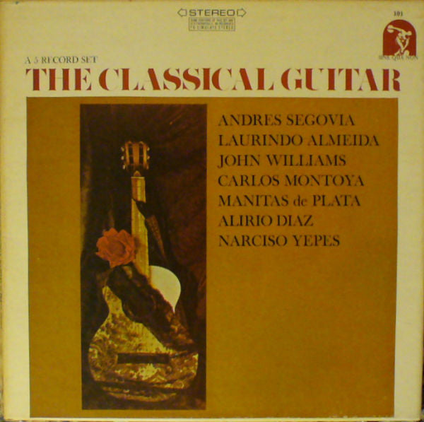Andrés Segovia, Laurindo Almeida, Carlos Montoya, Manitas De Plata, Alirio Díaz, Narciso Yepes : The Classical Guitar (5xLP, Comp)