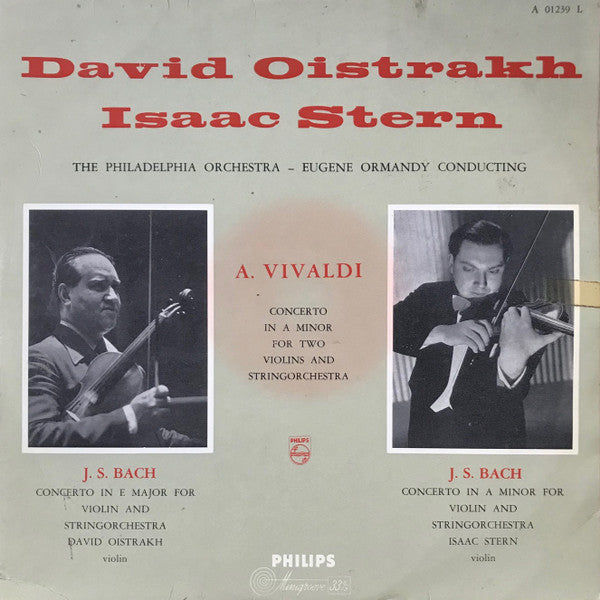 A. Vivaldi*, David Oistrakh*, Isaac Stern, J. S. Bach*, The Philadelphia Orchestra : Concerto For Two Violins And String Orchestra In A Minor (LP, Album, Mono)