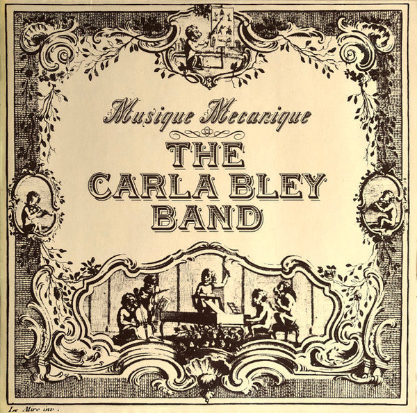 The Carla Bley Band : Musique Mecanique (LP, Album)