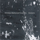 Christian Wallumrød Ensemble : Outstairs (CD, Album)