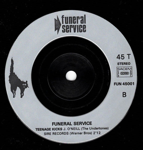 Funeral Service : Pills / Teenage Kicks (7")