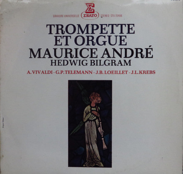 Maurice André & Hedwig Bilgram - Antonio Vivaldi / Georg Philipp Telemann / Jean-Baptiste Loeillet / Johann Ludwig Krebs : Trompette Et Orgue (LP, Album)