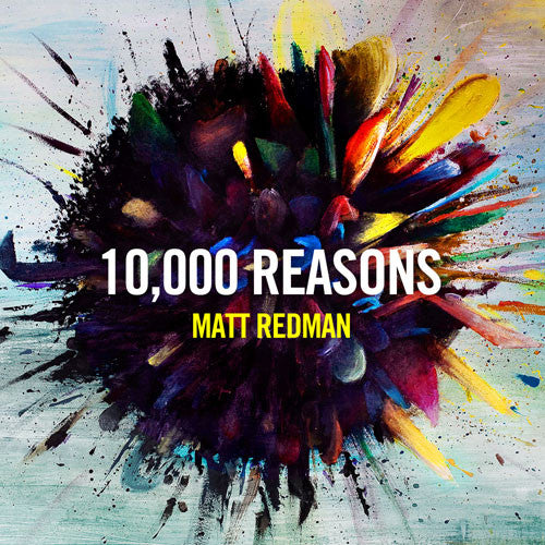 Matt Redman : 10,000 Reasons (CD, Album)