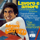 Adriano Celentano : Lavoro E Amore (Chi Non Lavora Non Fa L'Amore) (7", Single)