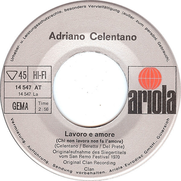 Adriano Celentano : Lavoro E Amore (Chi Non Lavora Non Fa L'Amore) (7", Single)