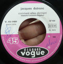 Jacques Dutronc : Comment Elles Dorment / Fais Pas Ci, Fais Pas Ca  (7", Single)