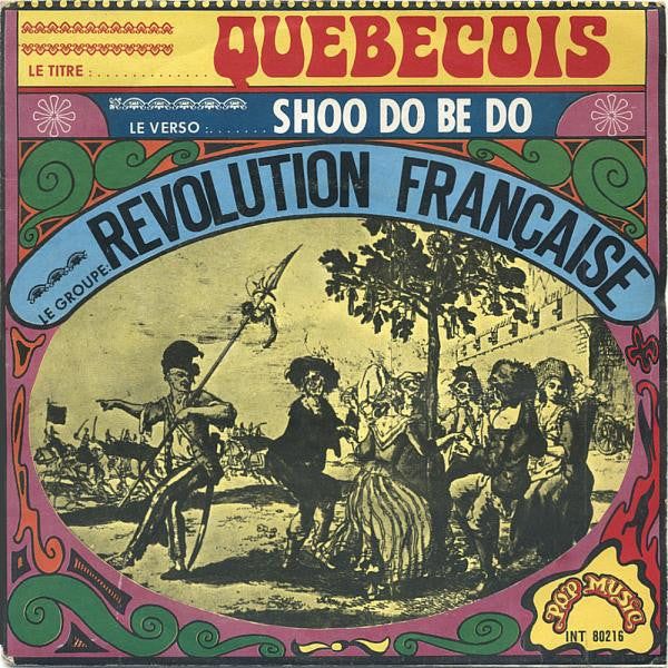 La Révolution Française : Quebecois (7", Single)