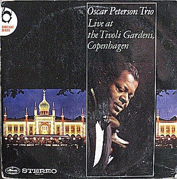 The Oscar Peterson Trio : Live At The Tivoli Gardens, Copenhagen (LP, Album)