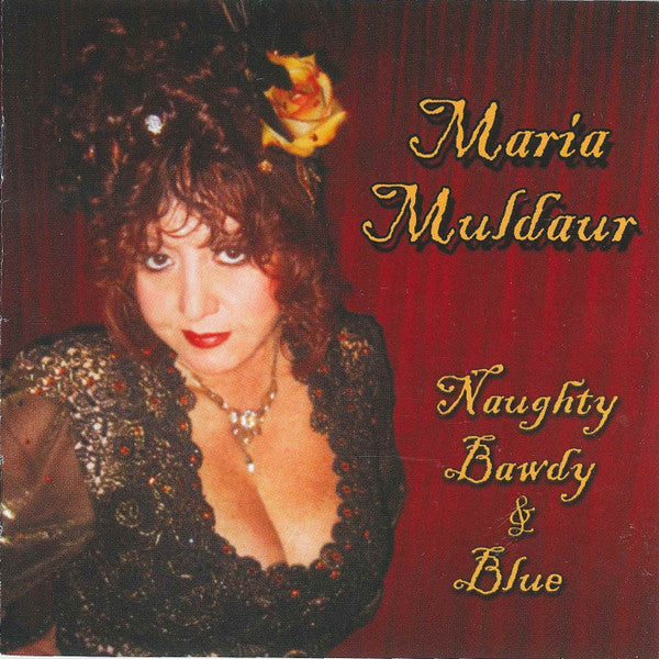 Maria Muldaur : Naughty Bawdy & Blue (CD, Album)