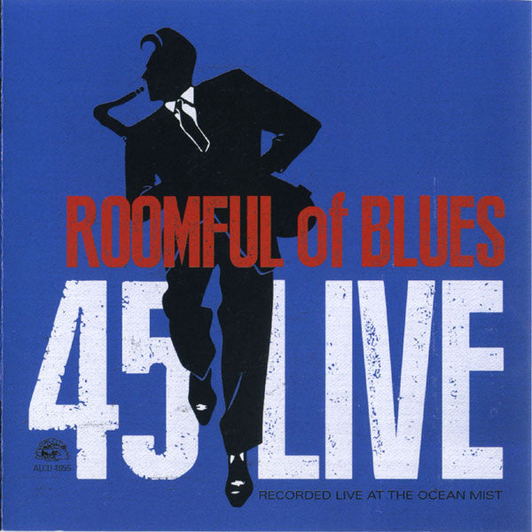 Roomful Of Blues : 45 Live (CD)