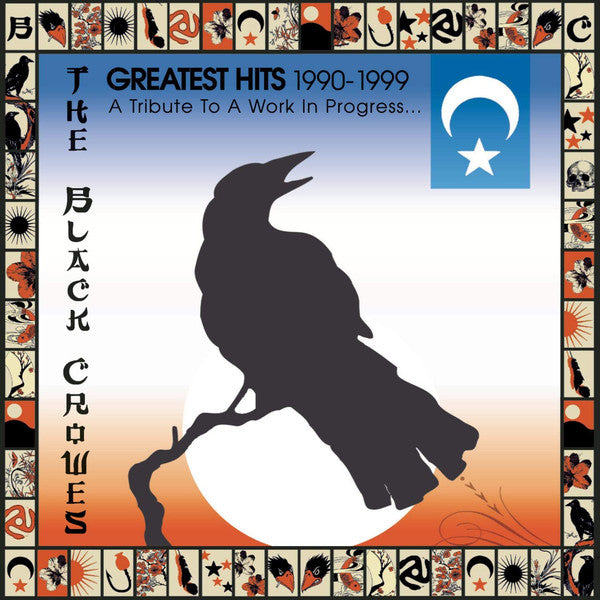 The Black Crowes : Greatest Hits 1990-1999 (A Tribute To A Work In Progress) (CD, Comp, RE)