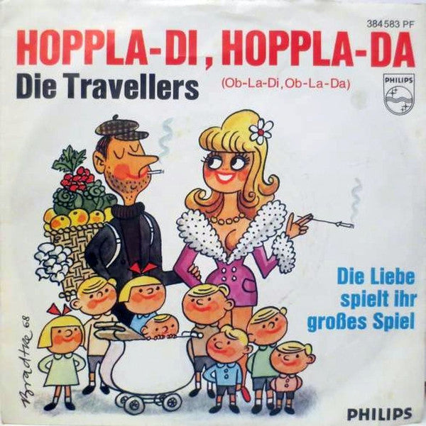 Die Travellers : Hoppla-di, Hoppla-da (Ob-la-di, Ob-la-da) (7", Single, Mono)