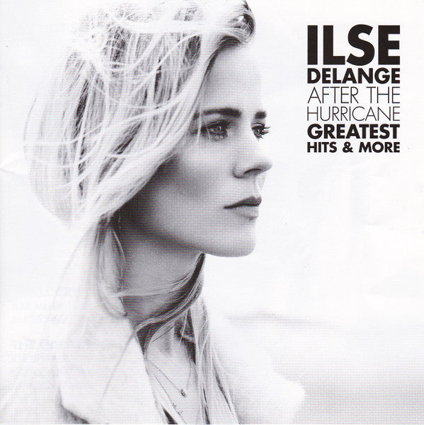 Ilse DeLange : After The Hurricane - Greatest Hits & More (CD, Comp, Jew)