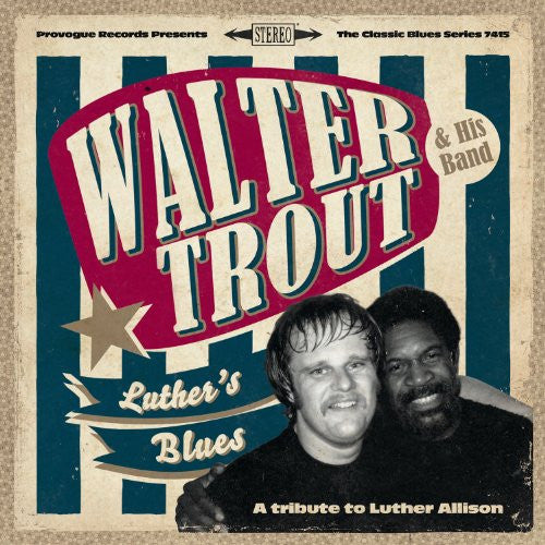 Walter Trout & His Band : Luther's Blues (A Tribute To Luther Allison) (CD, Album, Gat)