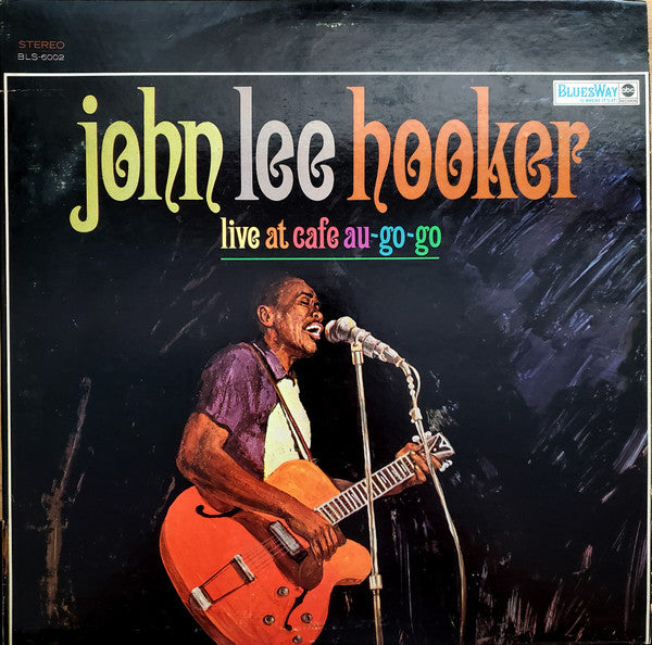 John Lee Hooker : Live At Cafe Au-Go-Go (LP, Album)