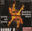 Sonny B* : Hubble Bubble Man / Cindy Oh Cindy (7")