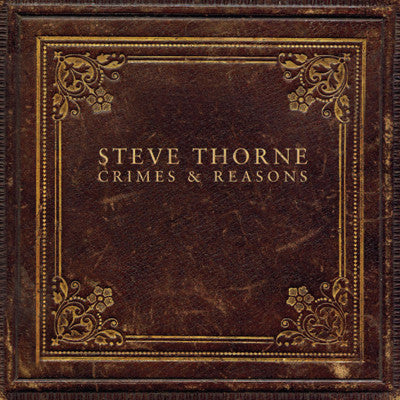 Steve Thorne : Crimes & Reasons (CD, Album)