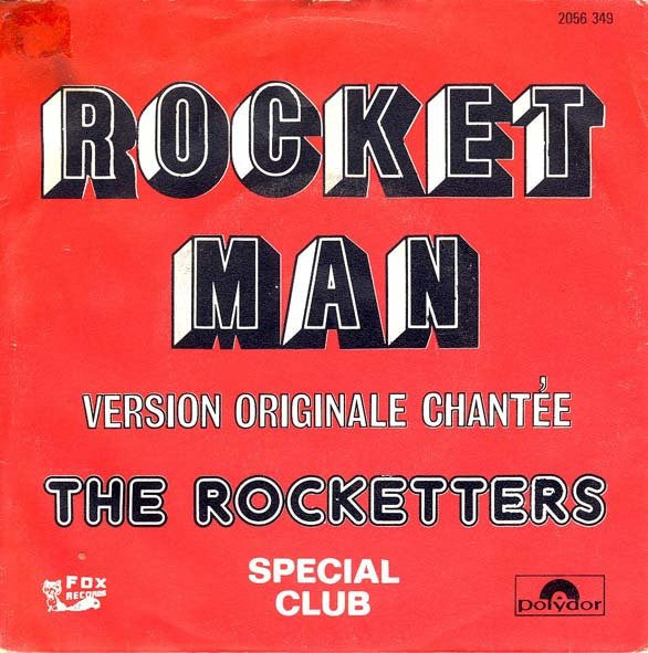 The Rocketters : Rocket Man (7")