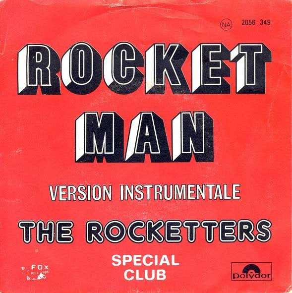 The Rocketters : Rocket Man (7")