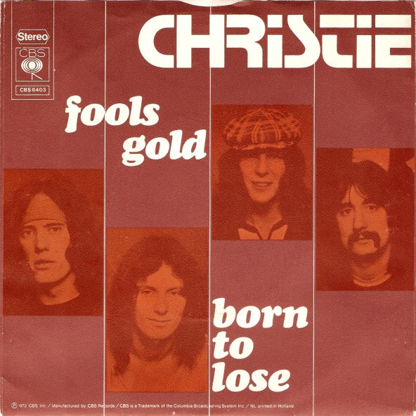 Christie : Fools Gold / Born To Lose (7", Single)