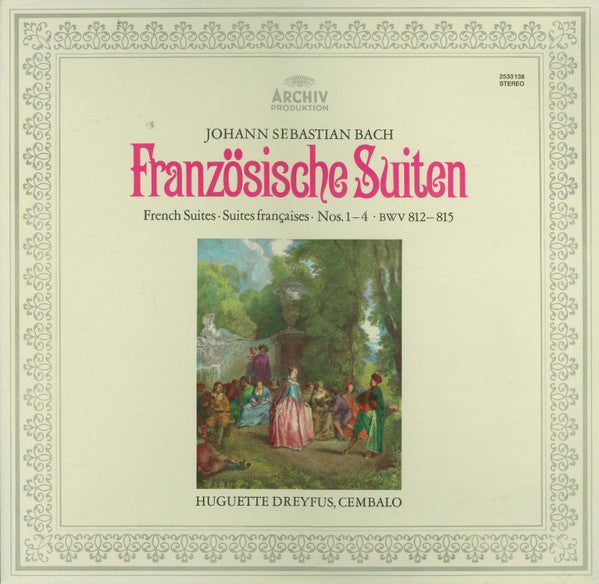Johann Sebastian Bach, Huguette Dreyfus : Französischen Suiten - French Suites - Suites Françaises Nos. 1-4 BWV 812-815 (LP)