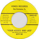 Betty Bee (2) : Your Kisses And Lies (7", Single)