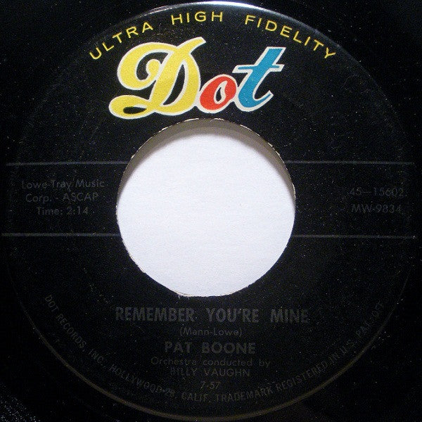 Pat Boone : There's A Gold Mine In The Sky / Remember You're Mine (7")