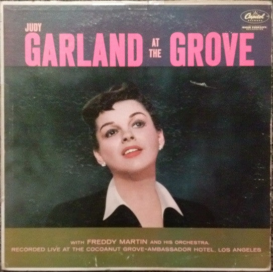 Judy Garland With Freddy Martin And His Orchestra : At The Grove (LP, Album, Mono, RE)