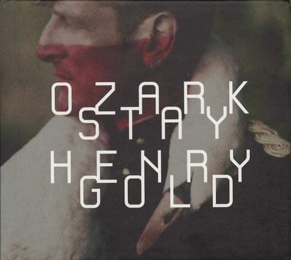 Ozark Henry : Stay Gold (2xCD, Album, Ltd, Dig)