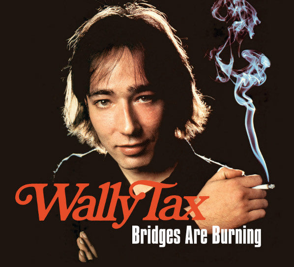 Wally Tax : Bridges Are Burning  (2xCD, Comp, Ltd, RM)