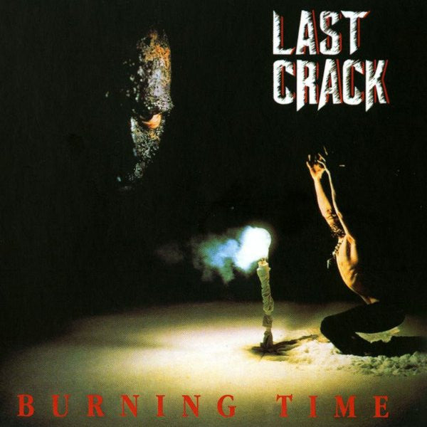 Last Crack : Burning Time (CD, Album)