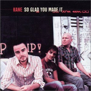 Kane (2) : So Glad You Made It (HDCD, Album)