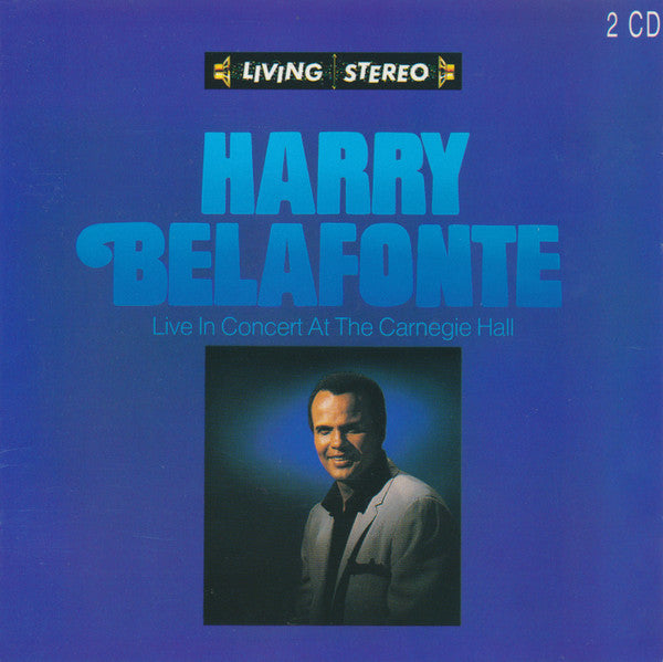 Harry Belafonte : Live In Concert At The Carnegie Hall (2xCD, Album, RE)