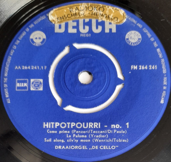 Draaiorgel "De Cello" : Hitpotpourri No. 1 / Hitpotpourri No. 2 (7", Single)