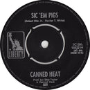 Canned Heat : Poor Moon / Sic 'Em Pigs (7", Single)