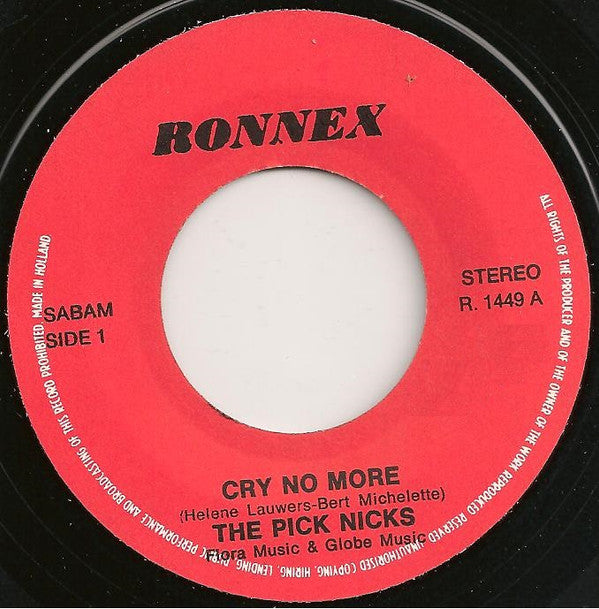 The Picknicks : Cry No More (7", Single, RE)